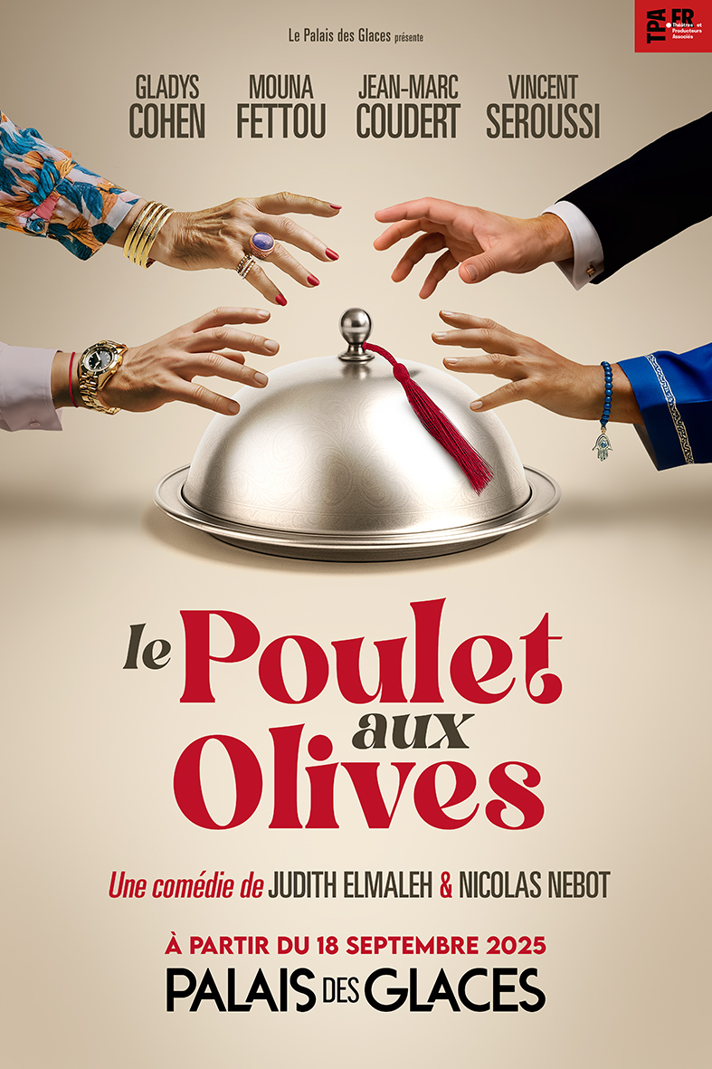 Affiche du spectacle Le Poulet aux Olives